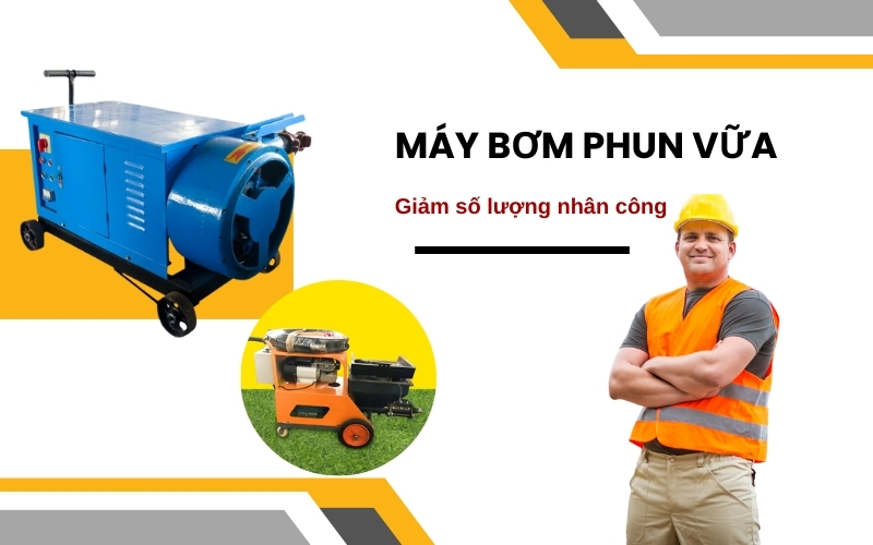 Máy bơm phun vữa, bài toán nhân công cho công trình